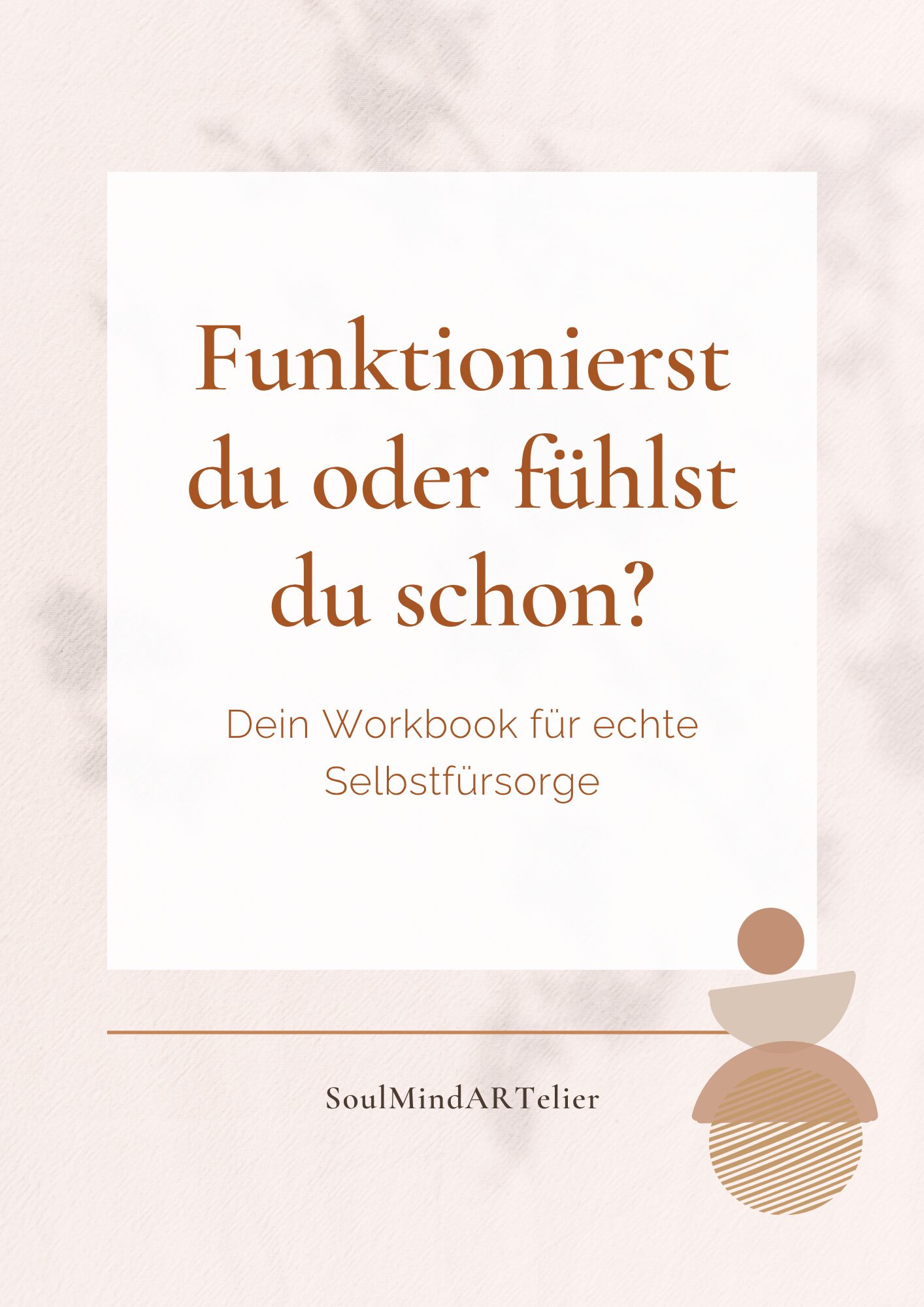 Cover Workbook Funktionierst du oder fühlst du schon?